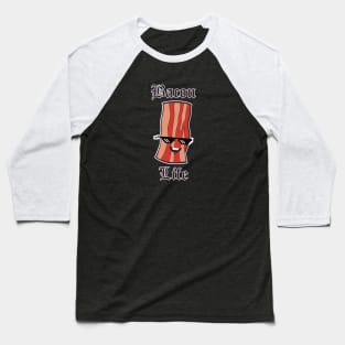 Bacon Life Baseball T-Shirt